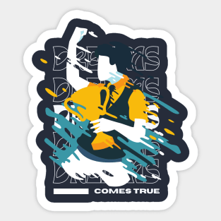 Dreams comes ture graphic Sticker